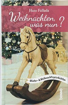 portada Weihnachten, was Nun? Winter- und Weihnachtsgeschichten [Hardcover] Fallada, Hans and Bauch, Volker (en Alemán)