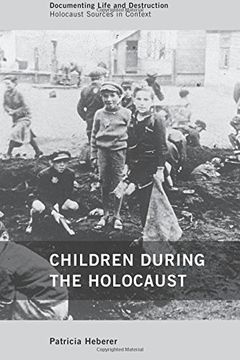 portada Children during the Holocaust (Documenting Life and Destruction: Holocaust Sources in Context) 