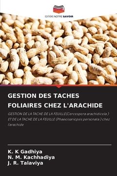 portada Gestion Des Taches Foliaires Chez l'Arachide (en Francés)