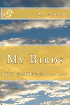 portada My Birds: Left-Handed Sketch Book (50 Count)