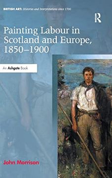 portada Painting Labour in Scotland and Europe, 1850-1900 (en Inglés)
