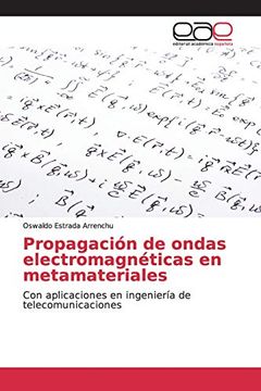 portada Propagación de Ondas Electromagnéticas en Metamateriales: Con Aplicaciones en Ingeniería de Telecomunicaciones