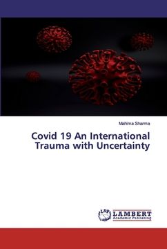 portada Covid 19 An International Trauma with Uncertainty (en Inglés)