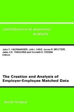 portada the creation and analysis of employer-employee matched data