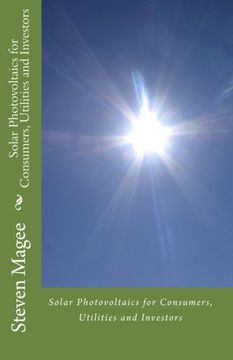 portada Solar Photovoltaics for Consumers, Utilities and Investors (en Inglés)