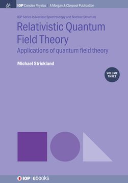 portada Relativistic Quantum Field Theory, Volume 3: Applications of Quantum Field Theory