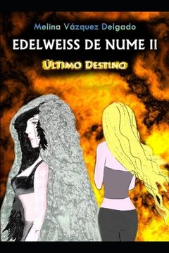 portada Edelweiss de Nume II. Último Destino.