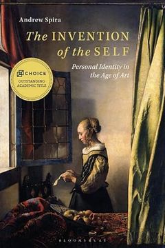 portada The Invention of the Self: Personal Identity in the Age of Art (en Inglés)