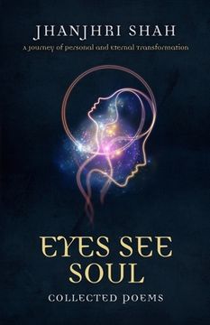 portada Eyes See Soul: A Journey of Personal and Eternal Transformation (en Inglés)
