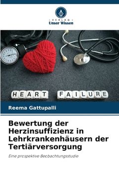 portada Bewertung der Herzinsuffizienz in Lehrkrankenhäusern der Tertiärversorgung (in German)