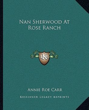 portada nan sherwood at rose ranch (en Inglés)