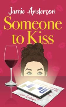 portada Someone to Kiss: A Hilarious and Heartening Romantic Comedy (en Inglés)