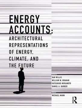 portada Energy Accounts: Architectural Representations of Energy, Climate, and the Future (in English)