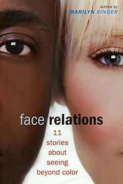 portada Face Relations: 11 Stories About Seeing Beyond Color (en Inglés)