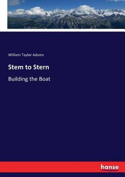 portada Stem to Stern: Building the Boat (en Inglés)