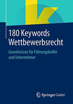 portada 180 Keywords Wettbewerbsrecht: Grundwissen für Führungskräfte und Unternehmer (en Alemán)