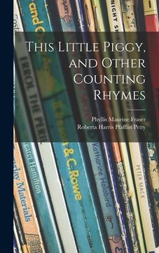 portada This Little Piggy, and Other Counting Rhymes (en Inglés)