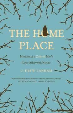 portada The Home Place: Memoirs of a Colored Man's Love Affair with Nature (en Inglés)