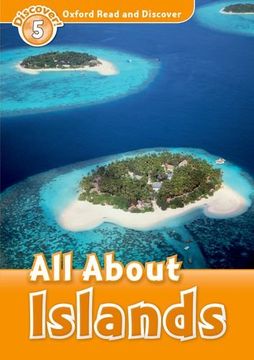 portada Oxford Read and Discover: Level 5: All About Islands (en Inglés)