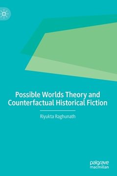 portada Possible Worlds Theory and Counterfactual Historical Fiction 