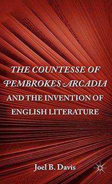 portada The Countesse of Pembrokes Arcadia and the Invention of English Literature (in English)
