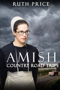 portada Amish Country Road Trip: Volume 2 (Lancaster County Fires of Autumn) (en Inglés)
