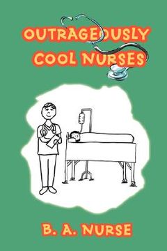 portada outrageously cool nurses (en Inglés)