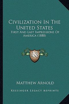 portada civilization in the united states: first and last impressions of america (1888) (en Inglés)