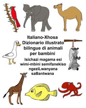 portada Italiano-Xhosa Dizionario illustrato bilingue di animali per bambini