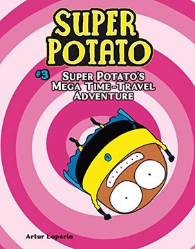 portada Super Potato'S Mega Time-Travel Adventure [Idioma Inglés]: 3 (in English)