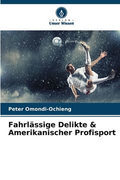 portada Fahrlässige Delikte & Amerikanischer Profisport (en Alemán)