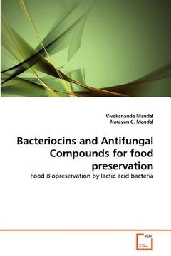 portada bacteriocins and antifungal compounds for food preservation (en Inglés)