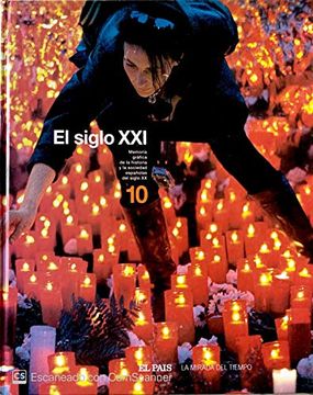 portada Memoria Gráfica de la Historia y la Sociedad Españolas del Siglo xx. T. 10. El Siglo xxi