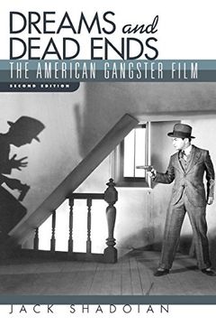 portada Dreams and Dead Ends: The American Gangster Film (en Inglés)