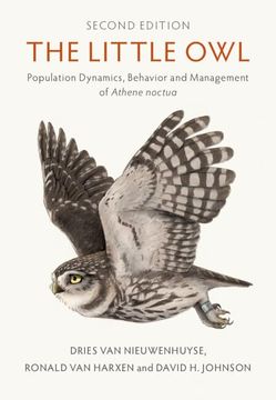 portada The Little Owl: Population Dynamics, Behavior and Management of Athene Noctua (en Inglés)