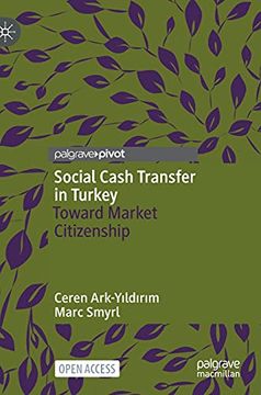 portada Social Cash Transfer in Turkey: Toward Market Citizenship (en Inglés)