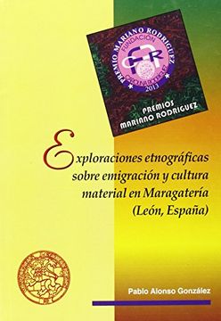 portada Exploraciones etnográficas sobre emigración y cultura material en Maragatería (León, España)