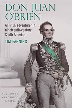 portada Don Juan O'brien: An Irish Adventurer in Nineteenth-Century South America (en Inglés)