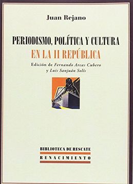 portada Periodismo, Política Y Cultura En La Ii República: (1931-1936). Antología (in Spanish)