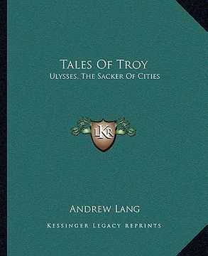 portada tales of troy: ulysses, the sacker of cities