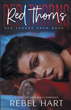 portada Red Thorns: A College Bully Romance (Red Thorns Crew Book 1) (en Inglés)