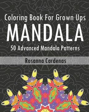 portada Coloring Book For Grown Ups: 50 Advanced Mandala Patterns (en Inglés)