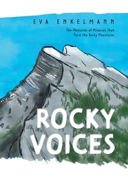 portada Rocky Voices: The Memories of Minerals That Form the Rocky Mountains (en Inglés)