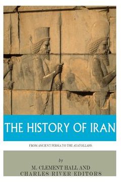 portada The History of Iran from Ancient Persia to the Ayatollahs
