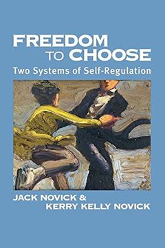 portada Freedom to Chose: Two Systems of Self Regulation (in English)