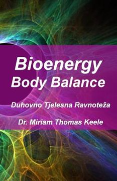 portada Bioenergy Body Balance: Duhovno Tjelesna Ravnoteza (en Croacia)