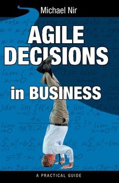 portada Agile Decisions: Driving Effective Agile Decisions in Business (Agile Business Leadership) (Volume 3)