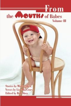 portada From the Mouths of Babes Volume Iii: Volume 3 (en Inglés)
