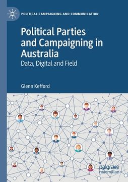portada Political Parties and Campaigning in Australia: Data, Digital and Field (en Inglés)