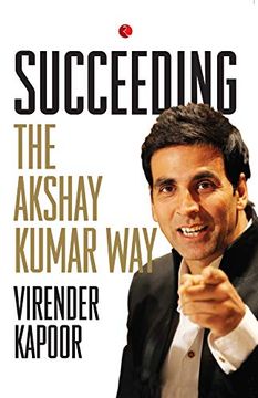 portada Succeeding the Akshay Kumar way 